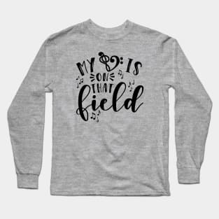 My Heart Is On That Field Band Mom Long Sleeve T-Shirt